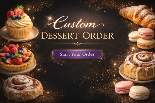 Custom Dessert Order